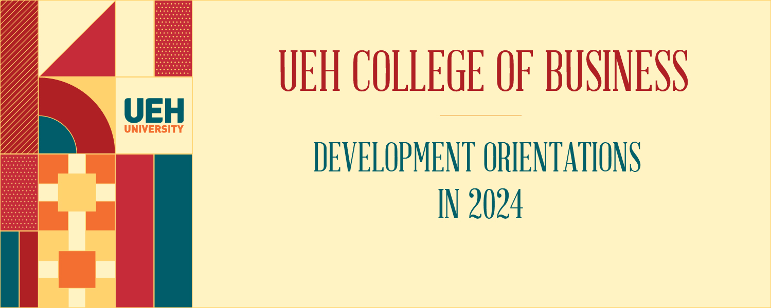 UEH College of Business - Member of the Multidisciplinary and Sustainable University

